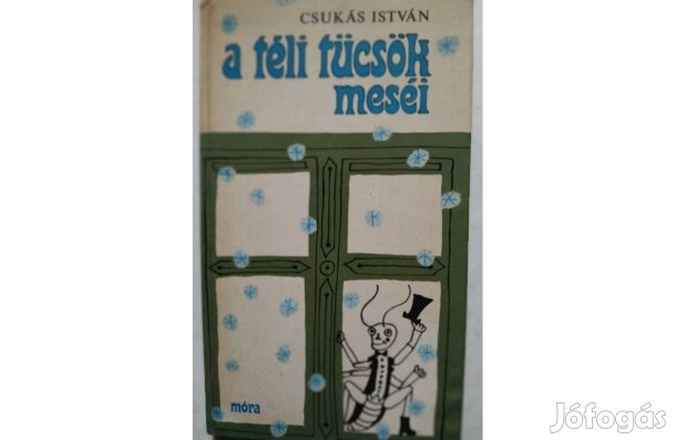 Csukás István Téli Tücsök Meséi Mesekönyv