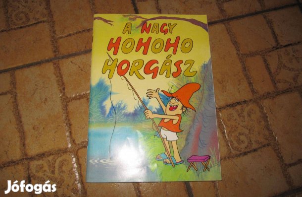 Csukás István: A nagy ho-ho-ho-horgász