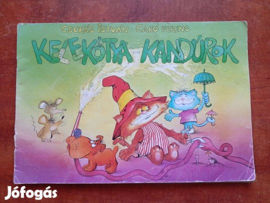 Csukás István - Cakó Ferenc: Kelekótya kandúrok képeskönyv