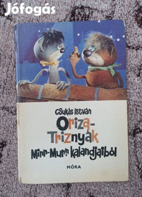Csukás István - Oriza-Triznyák Mirr-Murr kalandjaiból!