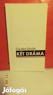 Csurka István : Két dráma