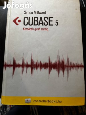 Cubase 5 oktatókönyv kezdőtől a profi szintig