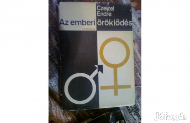 Czeizel Endre könyvei- Az emberi öröklődés- Az érték bennünk van