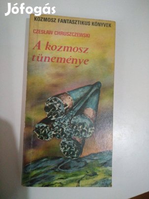Czeslaw Chruszczewski - A kozmosz tüneménye