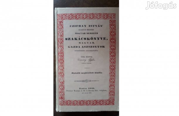 Czifray István 'szakács mester' magyar nemzeti szakácskönyve (reprint)