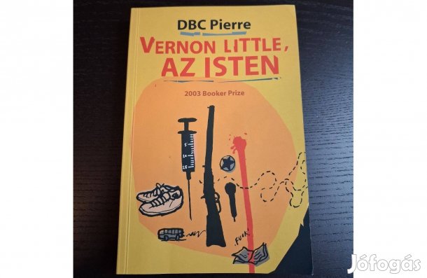 DBC Pierre: Vernon Little, az Isten