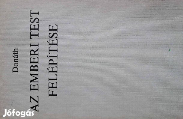 DR Donát Tibor Az Emberi Test Felépítése