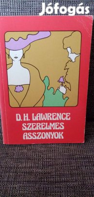 D. H. Lawrence : Szerelmes asszonyok