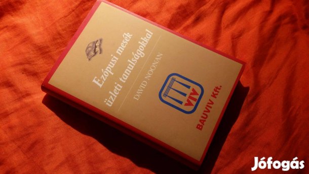 D. Noonan: Ezópusi mesék üzleti tanulságokkal + Internet-kalauz üzlet