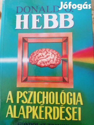 D. O. Hebb:A pszichológia alapkérdései