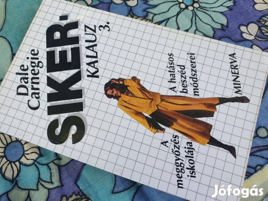 Dale Carnegie: Sikerkalauz 3