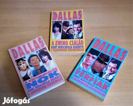 Dallas 1-3. Férfiak/Nők/A Ewing család Burt Hirschfeld
