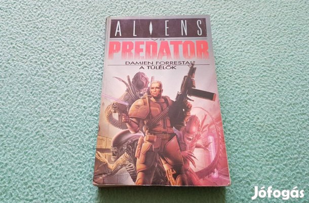 Damien Forrestal: A túlélők (Aliens vs. Predator) könyv