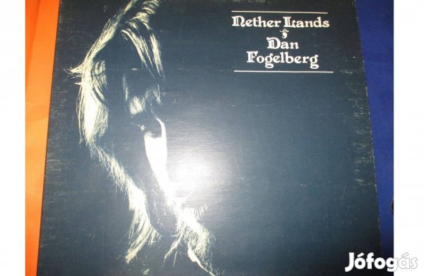 Dan Fogelberg Nether Lands bakelit hanglemez eladó