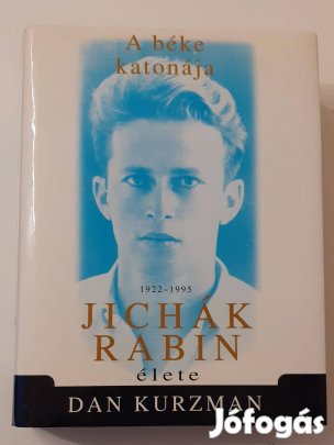 Dan Kurzman - A béke katonája - Jichák Rabin élete című könyv eladó!