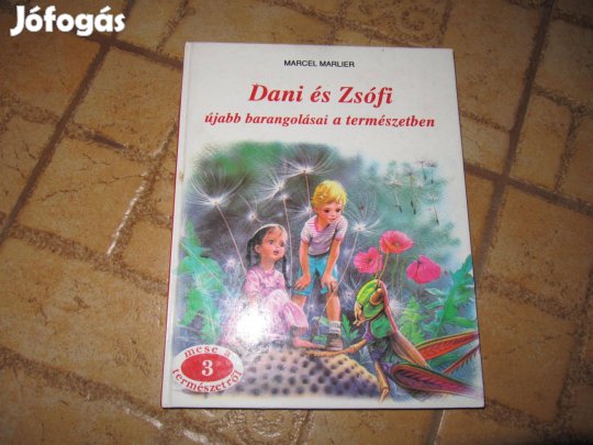 Dani és Zsófi újabb barangolásai a természetben