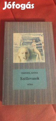 Dániel Anna - Széllovasok