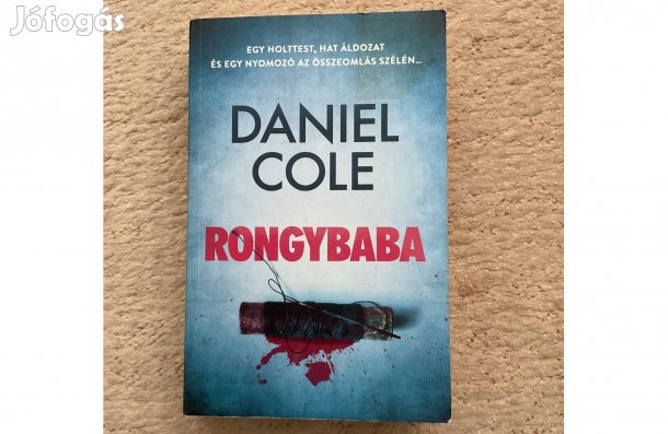 Daniel Cole: Rongybaba (krimi, thriller)