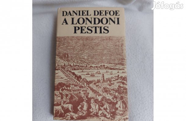 Daniel Defoe: A Londoni Pestis című könyv eladó