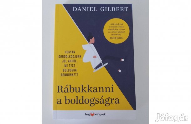 Daniel Gilbert: Rábukkanni a boldogságra