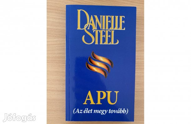 Danielle Steel: Apu (Az élet megy tovább) című könyv