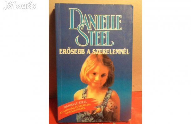 Danielle Steel: Erősebb a szerelemnél
