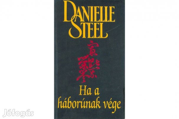Danielle Steel: Ha a háborúnak vége