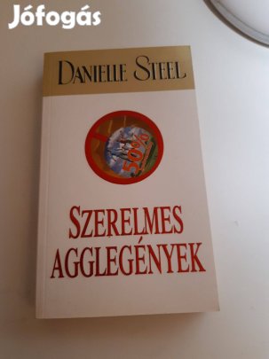 Danielle Steel: Szerelmes agglegények romantikus könyv