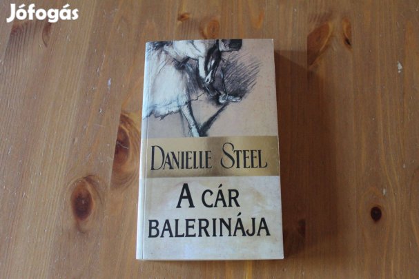Danielle Steel - A cár balerinája