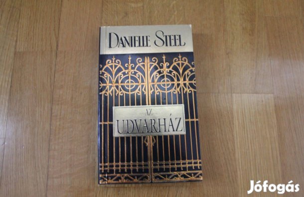 Danielle Steel - Az udvarház