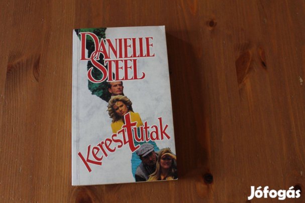 Danielle Steel - Keresztutak