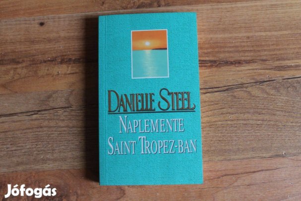 Danielle Steel - Naplemente Saint Tropez-ban