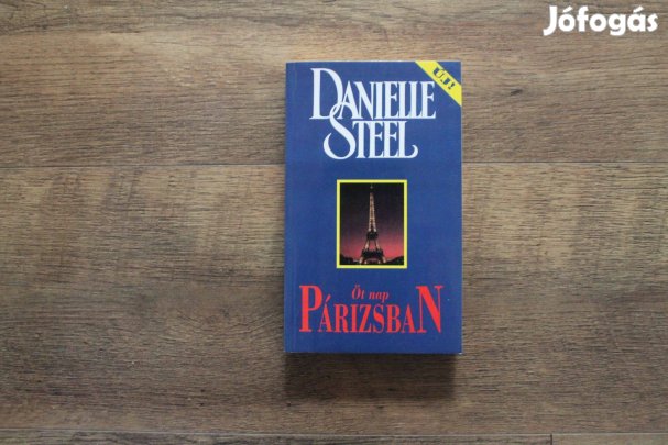 Danielle Steel - Öt nap Párizsban