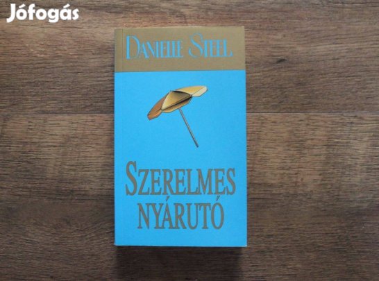Danielle Steel - Szerelmes nyárutó
