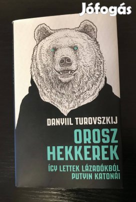Danyiil Turovszkij - Orosz hekkerek. Szinte új!