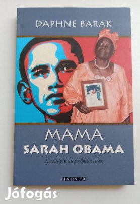 Daphne Barak - Mama Sarah Obama / Álmaink és gyökereink