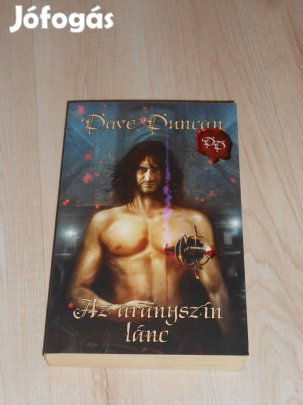 Dave Duncan: Az aranyszin lánc - A király pengéi 1. (7940)