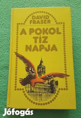David Fraser: A pokol tíz napja könyv