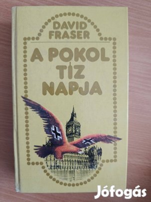 David Fraser : A pokol tíz napja