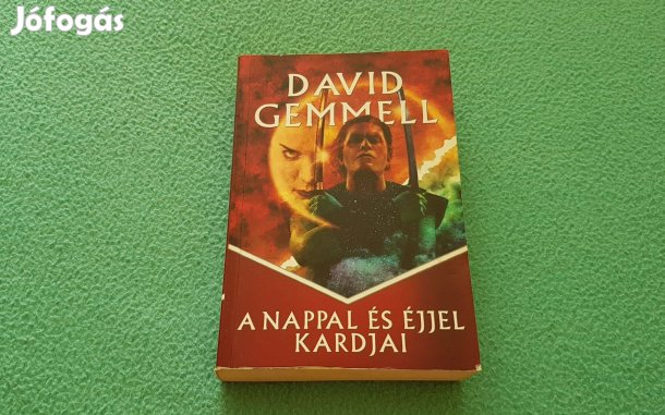 David Gemmell: A Nappal és Éjjel Kardjai könyv