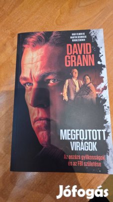 David Grann Megfojtott virágok