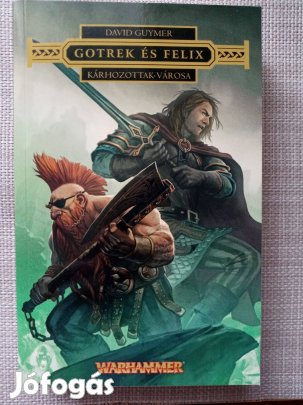 David Guymer: Kárhozottak Városa (Gotrek és Felix regény)