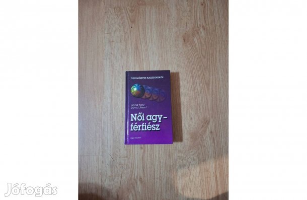 David Jessel - Anne Moir: Női agy - férfiész