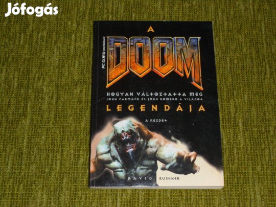 David Kushner: A Doom legendája 1. Kezdet - dokumentumregény