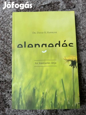 David R. Hawkins: Elengedés