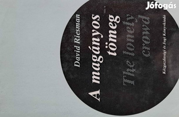 David Riesman A Magányos Tömeg