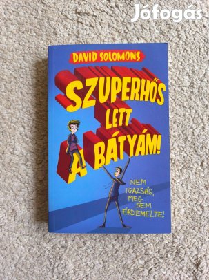 David Solomons: Szuperhős lett a bátyám!