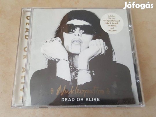 Dead Or Alive - Nukleopatra CD lemez