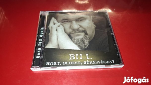 Deák Bill Gyula Bort ,Bluest ,Békességet Cd 1999