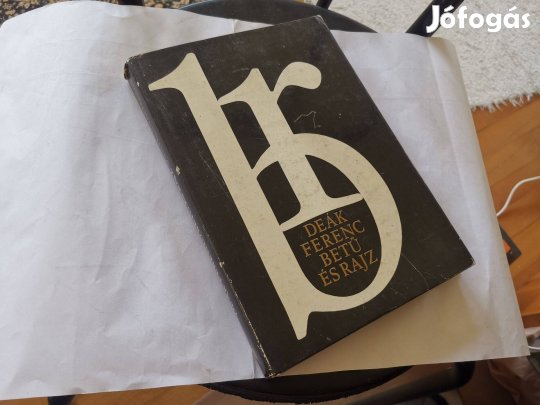 Deák Ferenc - Betű és rajz - tipográfia mindenkinek